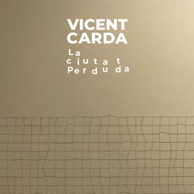 VICENT CARDA  La ciutat perduda